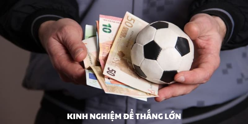 Kinh nghiệm chơi hiệu quả